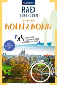Produktbild: KOMPASS Radvergn&uuml;gen in und um K&ouml;ln & Bonn