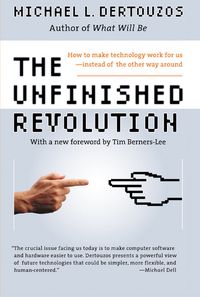 Produktbild: The Unfinished Revolution: How to Make Technology Work for Us--Instead of the Other Way Around