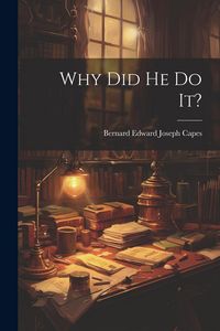 Produktbild: Why Did He Do It?
