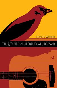 Produktbild: The Red Bird All-Indian Traveling Band
