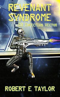 Produktbild: Revenant Syndrome: 03. Infection Vector