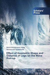 Produktbild: Effect of Geometric Shape and Distance of Legs on the Wave Run-up