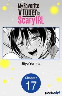 Produktbild: My Favorite VTuber Is Scary IRL #017