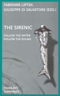 Produktbild: The Sirenic: Follow the Sound Follow the Water