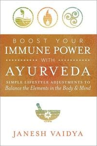 Produktbild: Boost Your Immune Power with Ayurveda