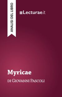 Produktbild: Myricae - Giovanni Pascoli (analisi del libro)