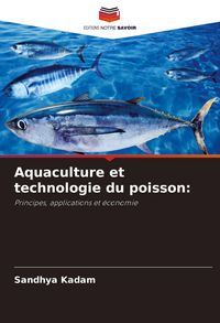 Produktbild: Aquaculture et technologie du poisson: