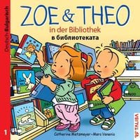 Produktbild: ZOE & THEO in der Bibliothek 01 (Deutsch-Bulgarisch)