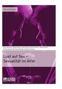 Produktbild: Lust auf Sex &ndash; Sexualit&auml;t im Alter