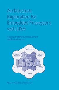 Produktbild: Architecture Exploration for Embedded Processors with LISA