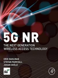 Produktbild: 5G NR: The Next Generation Wireless Access Technology