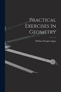 Produktbild: Practical Exercises In Geometry