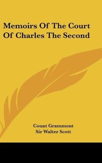 Produktbild: Grammont, C: Memoirs Of The Court Of Charles The Second