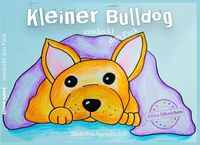 Bild vom Artikel Kleiner Bulldog vom Autor Alina Jähnichen
