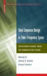 Produktbild: Ideal Sequence Design in Time-Frequency Space