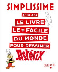 Produktbild: Le livre le + facile du monde pour dessiner Ast&eacute;rix : 5-10 ans