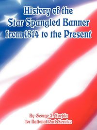 Produktbild: History of the Star Spangled Banner from 1814 to the Present