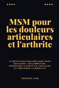 Produktbild: MSM pour les douleurs articulaires et l'arthrite