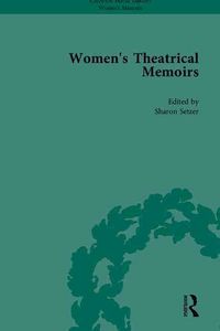 Produktbild: Setzer, S: Women's Theatrical Memoirs