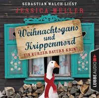 Produktbild: Hauptkommissar Hirschberg, Sonderband: Weihnachtsgans und Krippenmord - Ein kurzer Bayern-Krimi