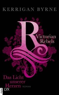 Produktbild: Victorian Rebels - Das Licht unserer Herzen