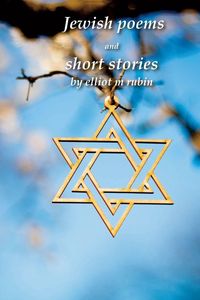 Produktbild: Jewish poems and short stories by Elliot M. Rubin