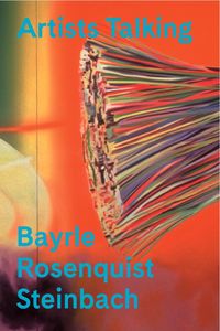 Produktbild: Artists Talking: Pop Art Bayrle Rosenquist Steinbach