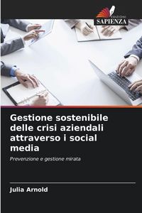 Produktbild: Gestione sostenibile delle crisi aziendali attraverso i social media