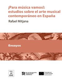 Produktbild: &iexcl;Para m&uacute;sica vamos! estudios sobre el arte musical contempor&aacute;neo en Espa&ntilde;a