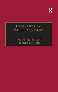 Produktbild: Ozdemir, I: Globalization, Ethics and Islam