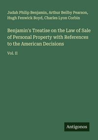 Produktbild: Benjamin's Treatise on the Law of Sale of Personal Property with References to the American Decisions