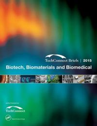 Produktbild: Biotech, Biomaterials and Biomedical: Techconnect Briefs 2015