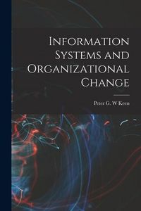 Produktbild: Information Systems and Organizational Change