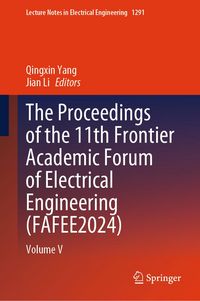 Produktbild: The Proceedings of the 11th Frontier Academic Forum of Electrical Engineering (FAFEE2024)