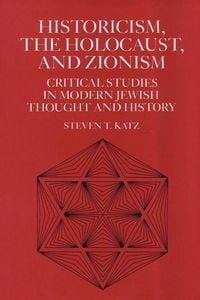 Produktbild: Historicism, the Holocaust, and Zionism