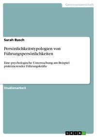 Produktbild: Pers&ouml;nlichkeitstypologien von F&uuml;hrungspers&ouml;nlichkeiten