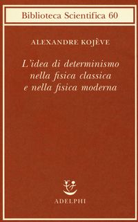 Produktbild: L' idea di determinismo nella fisica classica e nella fisica moderna