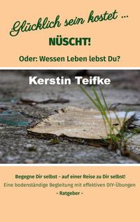 Produktbild: Gl&uuml;cklich sein kostet... N&uuml;scht!