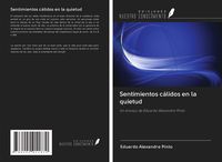 Produktbild: Sentimientos c&aacute;lidos en la quietud