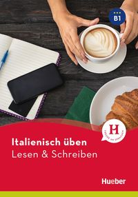 Produktbild: Italienisch &uuml;ben - Lesen & Schreiben B1
