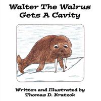Produktbild: Walter The Walrus Gets A Cavity