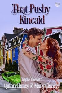 Produktbild: That Pushy Kincaid (Triple Threat, #3)