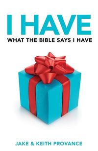 Produktbild: I Have What the Bible Says I Have