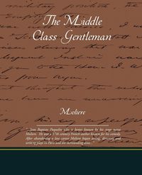 Produktbild: The Middle Class Gentleman