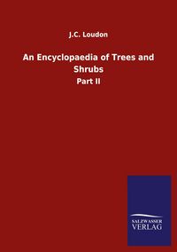 Produktbild: An Encyclopaedia of Trees and Shrubs