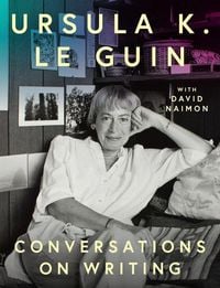 Produktbild: Ursula K. Le Guin: Conversations on Writing