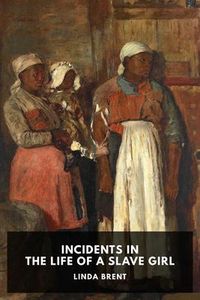 Produktbild: Incidents in the Life of a Slave Girl