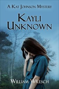 Produktbild: Kayli Unknown (Kat Johnson Mysteries, #4)