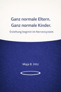Produktbild: Ganz normale Eltern. Ganz normale Kinder.