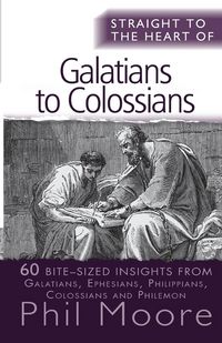 Produktbild: Straight to the Heart of Galatians to Colossians